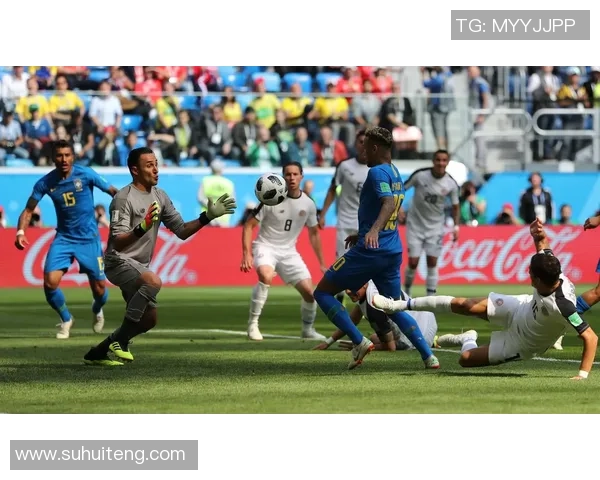 巴西与哥斯达黎加精彩对决优酷直播全程回顾与分析